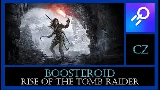 Boosteroid - Jak na něm funguje Rise of the Tomb Raider? - CZ