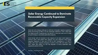 Solar Energy Continued to Dominate Renewable Capacity Expansion