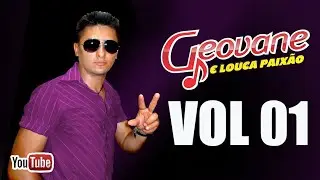 Geovane e Louca Paixão Vol 01