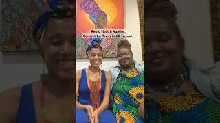 Repro Health Aunties: Consent for Teens in 60 seconds #reproductivehealth #consentmatters