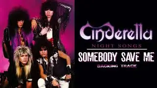 Cinderella - Somebody Save Me - Guitar Backing Track with Vocals