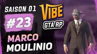 [RP VIBE] S.01 Marco Moulinio - Episode 23