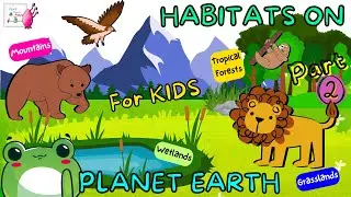 Animal Habitats For Kids | Animal Homes - Kids Vocabulary | Nature & Environment | Best Learning Vid