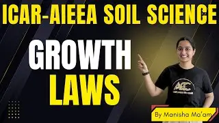 Masterclass on Important Growth Laws | ICAR AIEEA Soil Science