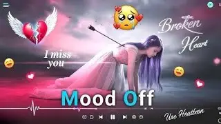 Heart Broken Sad Lofi Songs 💔 | Breakup Songs |  Hindi Emotional Sad Songs | Alone Mood Off Mix 2025