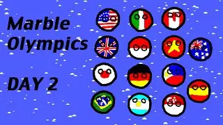 Marble Olympics: DAY 2