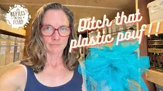 Ditch your plastic bath pouf!