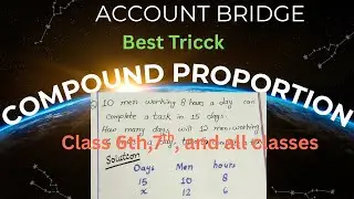 Compound proportion| Class 5th,6th, 7th,8th, and onwards by Account Bridge.