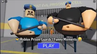 👮 Roblox Prison Guards | Funny Moments 😂#robloxgames 