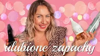 ULUBIONE ZAPACHY | PERFUMY - MOJA KOLEKCJA | ZAMIENNIKI I ORYGINAŁY