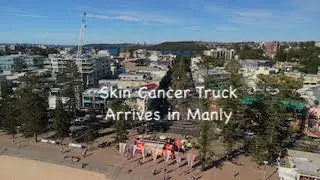 Australia&rsquo;s First Skin Check Truck Arrives in Manly Corso