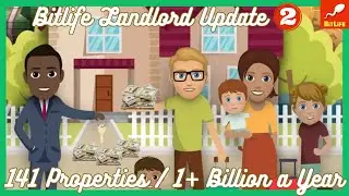 BITLIFE LANDLORD UPDATE Part 2: How to make 1 Billion per year