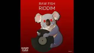 Raw Fish - Riddim (Original Mix)