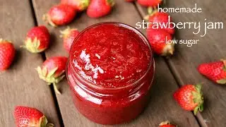 strawberry jam recipe | how to make homemade low sugar strawberry jam