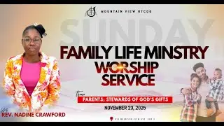 Family Life Ministry Sunday Service | November 23, 2025