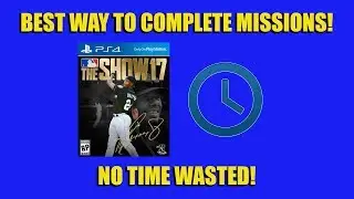 FASTEST WAY to complete Missions and Team Epics! - MLB The Show 17