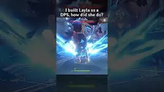I BUILT LAYLA AS A DPS, HOW DID SHE DO?