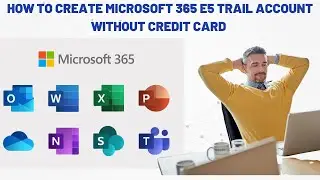 How to Create Microsoft 365 E5 Trial Account without Credit Card | Add Office 365 E5 Trail Account