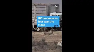 UK businesses fear war more than inflation.