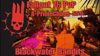 Fallout 76 PvP - You Break Stealth? I Break Camp #fallout76 #Fallout76pvp