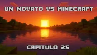 Un Novato vs Minecraft &ndash; Cap 25: Exploraci&oacute;n, Endermans y el cierre de 2025