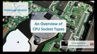 An overview of CPU socket types - CompTIA A+ 220-801: 1.6
