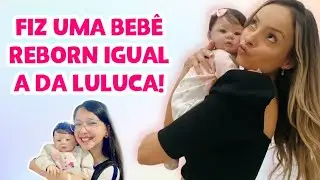 FIZ UMA BEBÊ REBORN IGUAL A LARA DA LULUCA! 😍