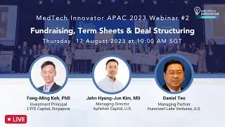 MTI APAC LIVE #2: Fundraising, Term Sheets & Deal Structuring