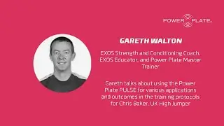 Gareth Walton - Part 3 - Power Plate PULSE