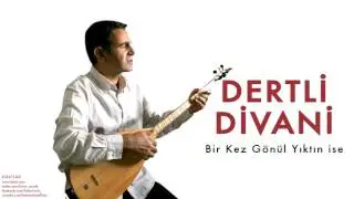 Dertli Divani - Bir Kez Gönül Yıktın ise [ Hâkisar © 2014 Kalan Müzik ]