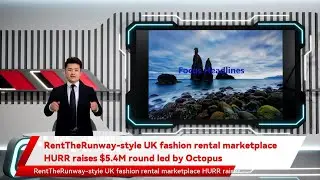 RentTheRunway-style UK fashion rental marketplace HURR raises $5.4M round led by Octopus