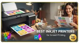 TOP 5 Best Inkjet Printer for Screen Printing 2026