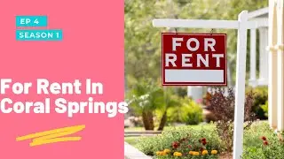 For Rent in Coral Springs Florida