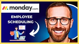 Ho To Use MONDAY.COM For Employee Scheduling (Complete 2025 Guide)
