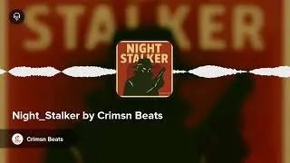 Night_Stalker by Crimsn Beats