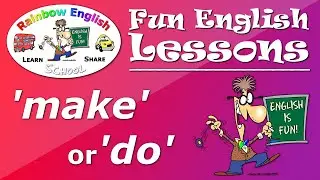 Fun English Lessons: 'MAKE or DO'