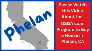 How to Buy a House in Phelan Ca with No Money for the Down Payment, Learn How
