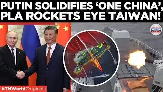 RUSSIA PACT: Xi-Putin Alliance Bolsters China's Taiwan Stance Amid Live Fire Drills