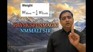 #Moon weight to earth weight#nmmali sir #physicsfunmagic#Moon vs Earth: Weight Difference Explained