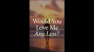 Shadow Pulse - Would You Love Me Any Less