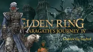 Elden Ring, Aragath's Journey EP:05