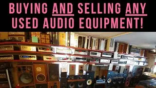 Buying AND Selling ANY Used Audio Equipment!