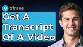 How To Get A Transcript Of A Vimeo Video [2026 Guide]