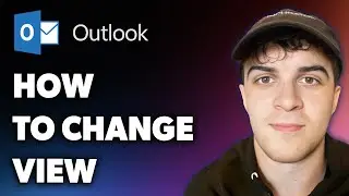 How to Change Outlook View (Full 2025 Guide)