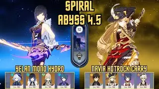 [NEW] C0 Yelan Mono Hydro & C0 Navia Hotrock Carry | Floor 12 9 Stars | Genshin Impact 4.5