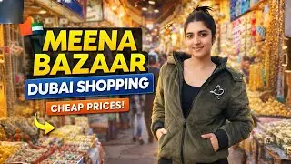 Meena Bazaar Dubai 🇦🇪 | Cheap Shopping Deals 🔥 | Bur Dubai Market Tour