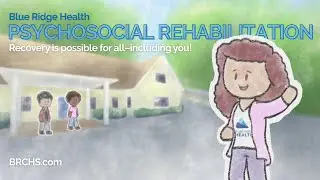 Psychosocial Rehabilitation Program - Blue Ridge Health