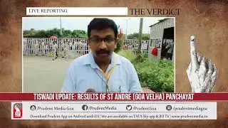 TISWADI UPDATE RESULTS OF ST ANDRE GOA VELHA PANCHAYAT Sattagraha | Prudent