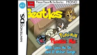 -REMAKE- The Beatles Please Please Me (Pok&eacute;mon Black And White Soundfont)