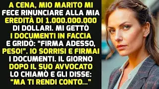 A Cena, Mio Marito Mi Ha Fatto Rinunciare All'eredità Di $1 000 000 E     STORIE DI VITA